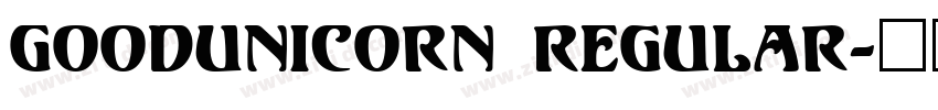 GoodUnicorn Regular字体转换
